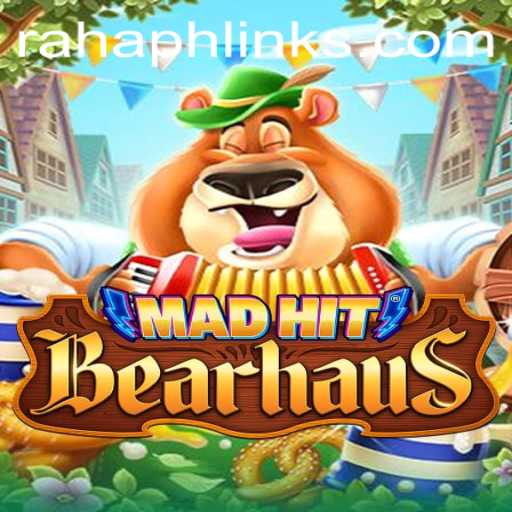 MadHitBearhaus: The Thrilling Adventure of RahaPH